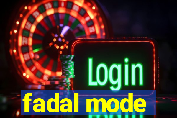 fadal mode